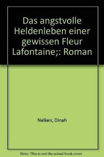 Das angstvolle Heldenleben einer gewissen Fleur Lafontaine Books