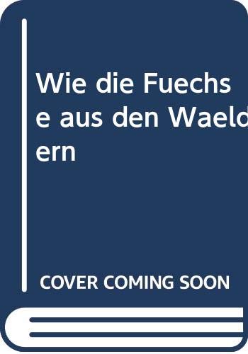 Wie die Füchse aus den Wäldern Books