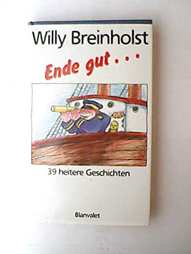 Ende gut...: 39 heitere Geschichten Books