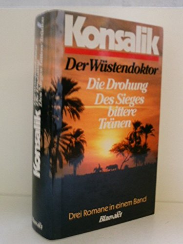 Der Wüstendoktor / Die Drohung / Des Sieges bittere Tränen Books