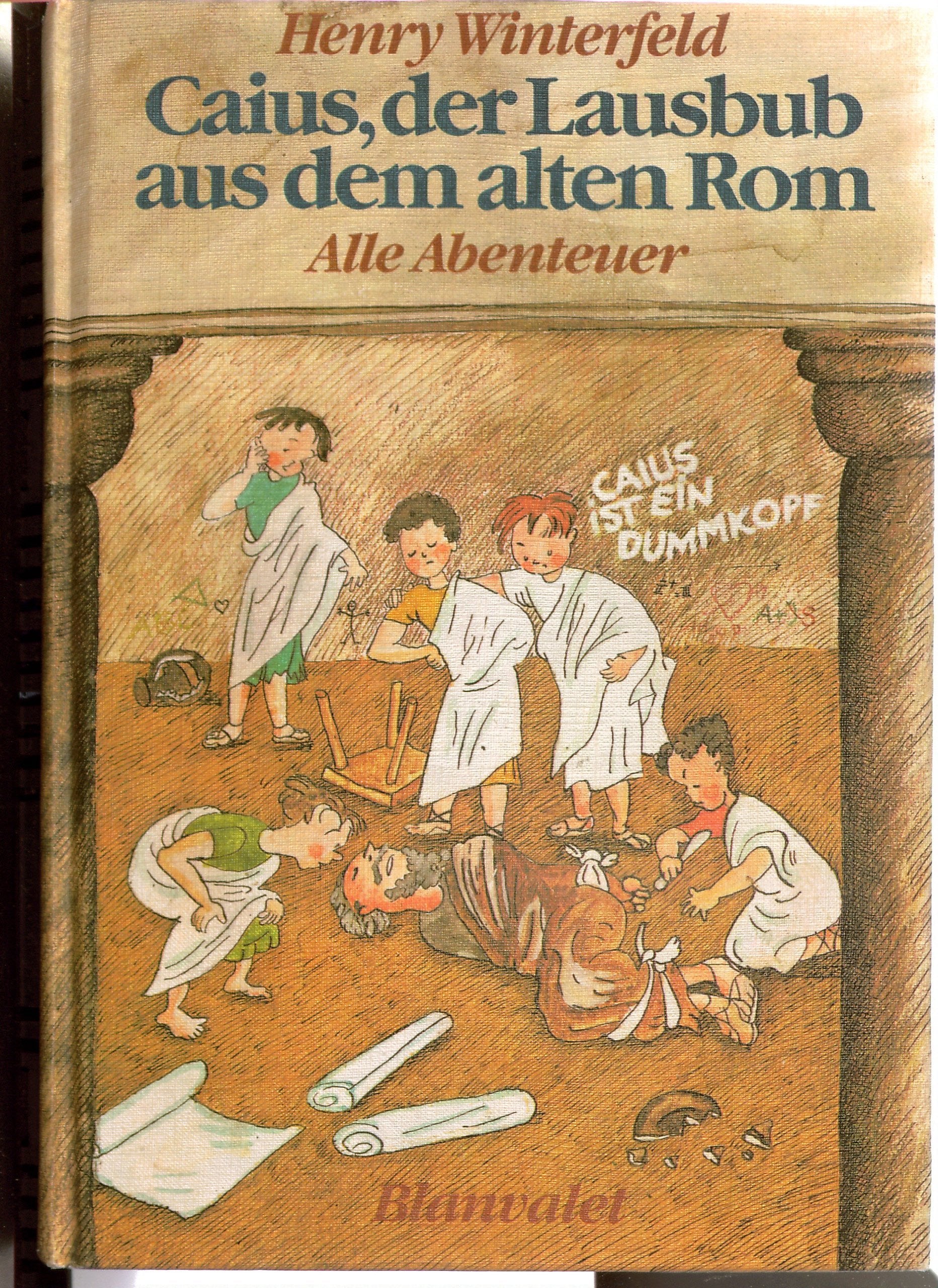 Caius, der Lausbub aus dem alten Rom. Alle Abenteuer Novels & Short Stories