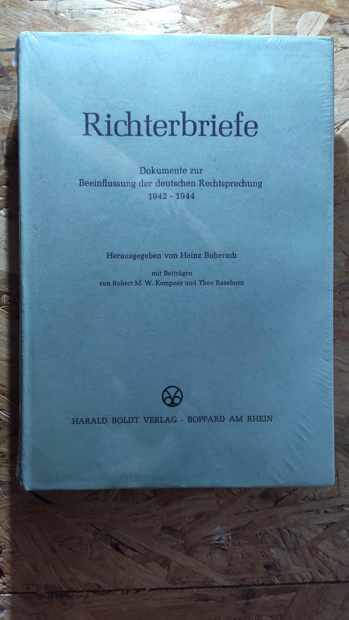 Richterbriefe. Dokumente zur Beeinflussung der deutschen Rechtsprechung 1942 - 1944 Law
