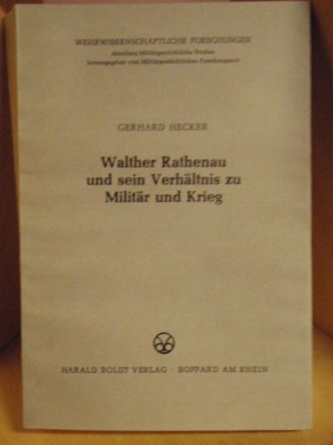 Walther Rathenau und sein Verhältnis zu Militär und Krieg Memories