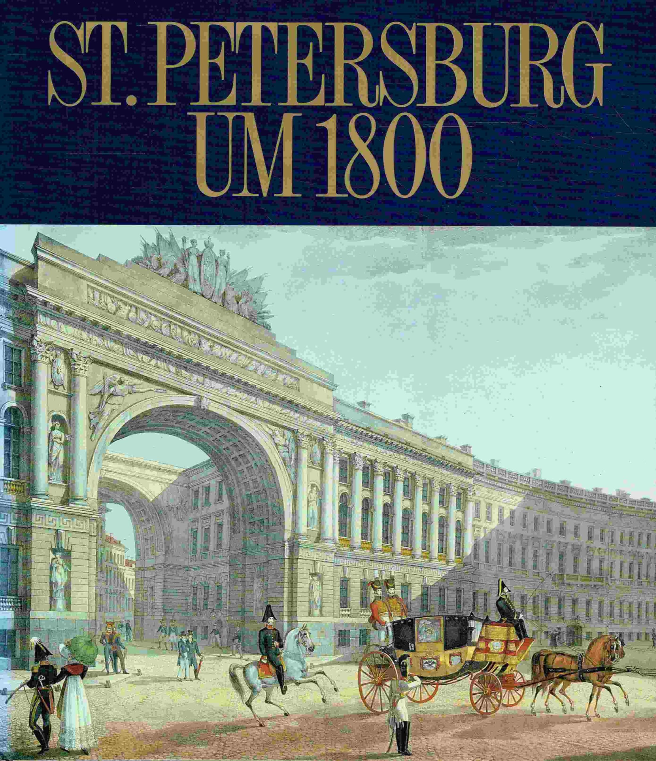 St. Petersburg um 1800 Film, Art & Culture