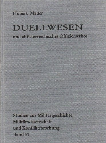 Duellwesen und altösterreichisches Offiziersethos Books