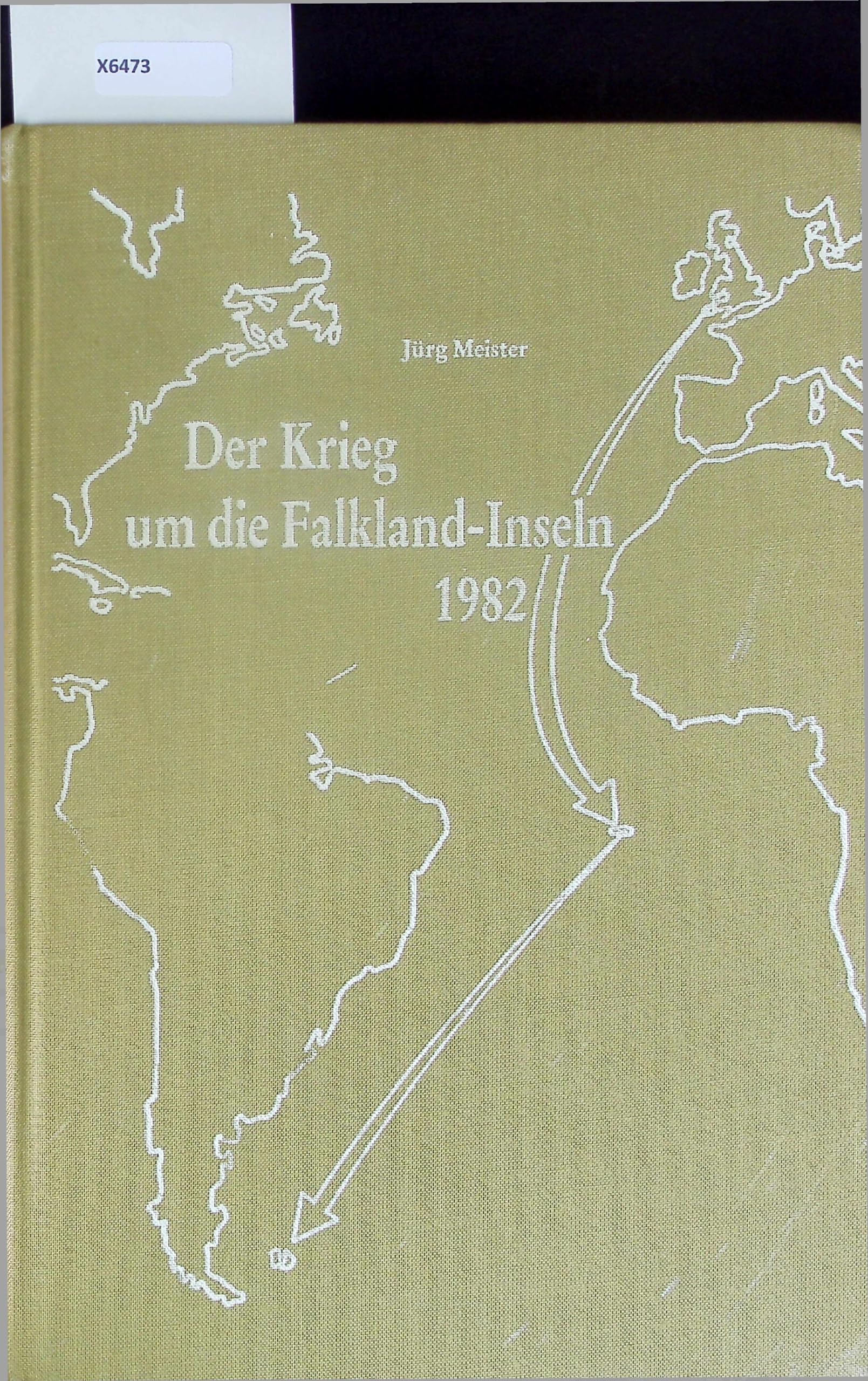 Der Krieg um die Falkland-Inseln 1982: Geschichtliche Hintergründe. Strategie und Taktik der Kriegsführung. Politisch-wirtschaftliche Perspektiven Politics & History