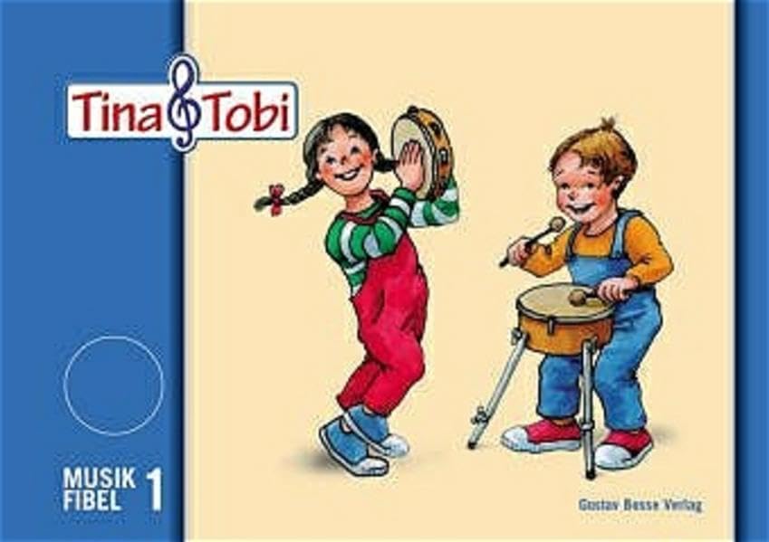Musikalische Früherziehung - Musikschulprogramm "Tina & Tobi": Musikfibel 1 Sheet Music