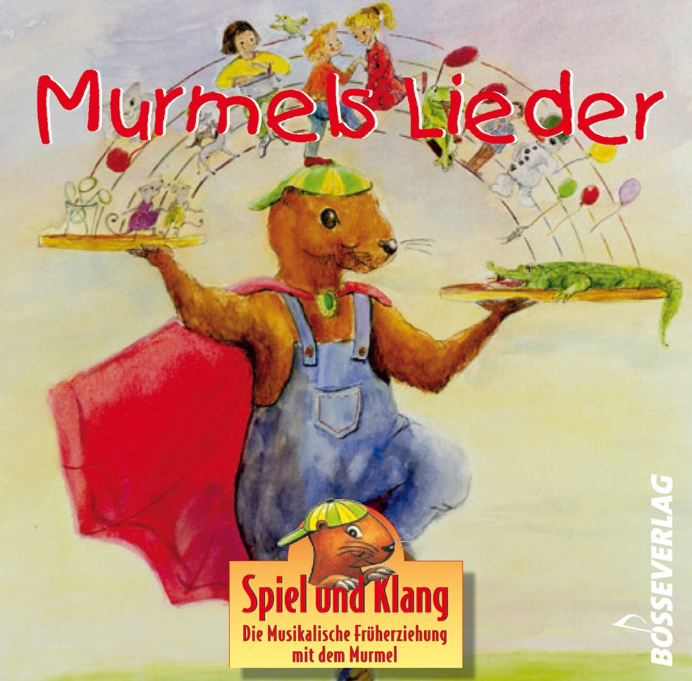 Spiel und Klang. Murmels Lieder.Spiel und Klang. Die Musikalische Früherziehung mit dem Murmel.: 19 Kernlieder gesungen und gespielt von ... Murmel. ... Murmel. Für Kinder zwischen 4 und 6 Jahren) Music