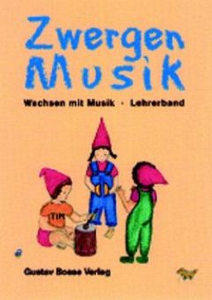 ZwergenMusik, Lehrerband (ZwergenMusik. Wachsen mit Musik. Musikalische Spiele für den Unterricht mit Eltern und Kindern von achtzehn Monaten bis drei Jahren) Arts & Music