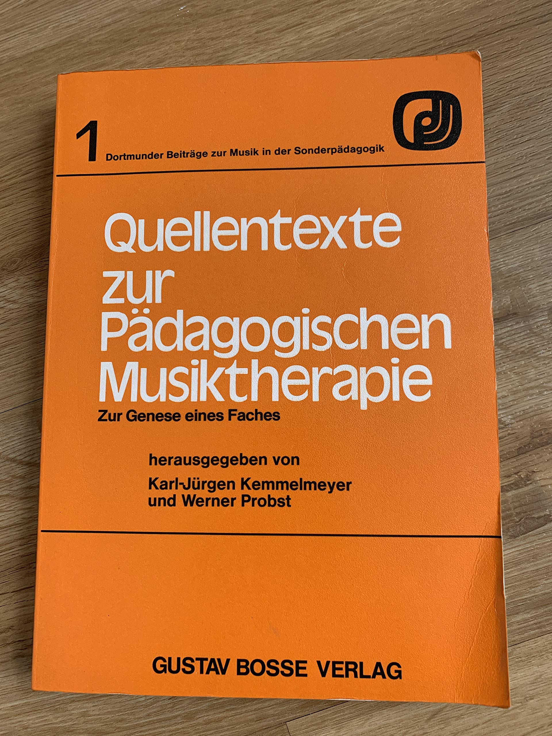 Quellentexte zur pädagogischen Musiktherapie. Zur Genese eines Faches (Dortmunder Beiträge zur Musik in der Sonderpädagogik Band 1) book
