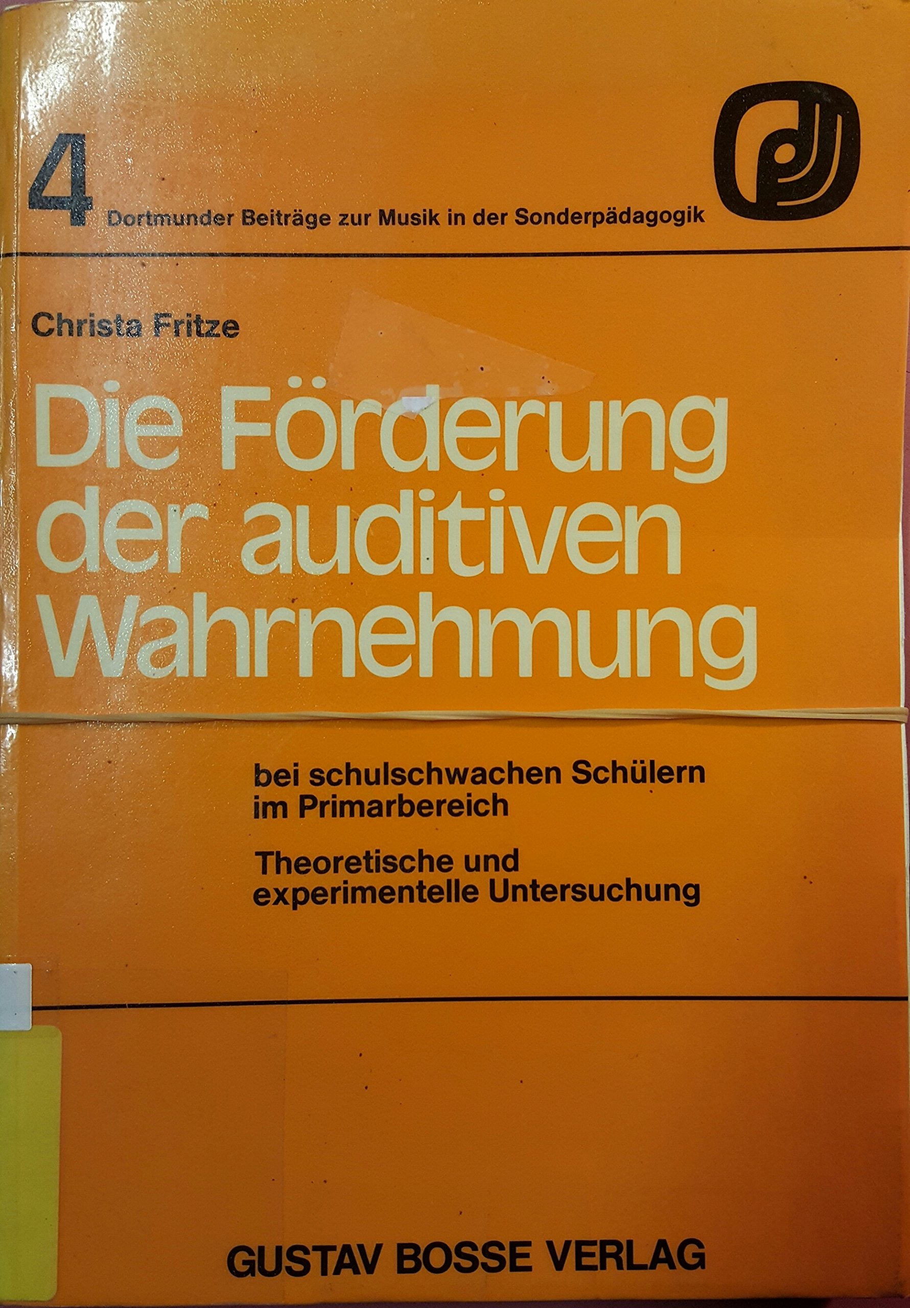 Die Förderung der auditiven Wahrnehmung bei schulschwachen Schülern im Primarbereich (Dortmunder Beiträge zur Musik in der Sonderpädagogik) Books