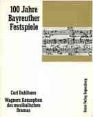 Wagners Konzeption des musikalischen Dramas (Reihe 100 Jahre Bayreuth) Business & Technology