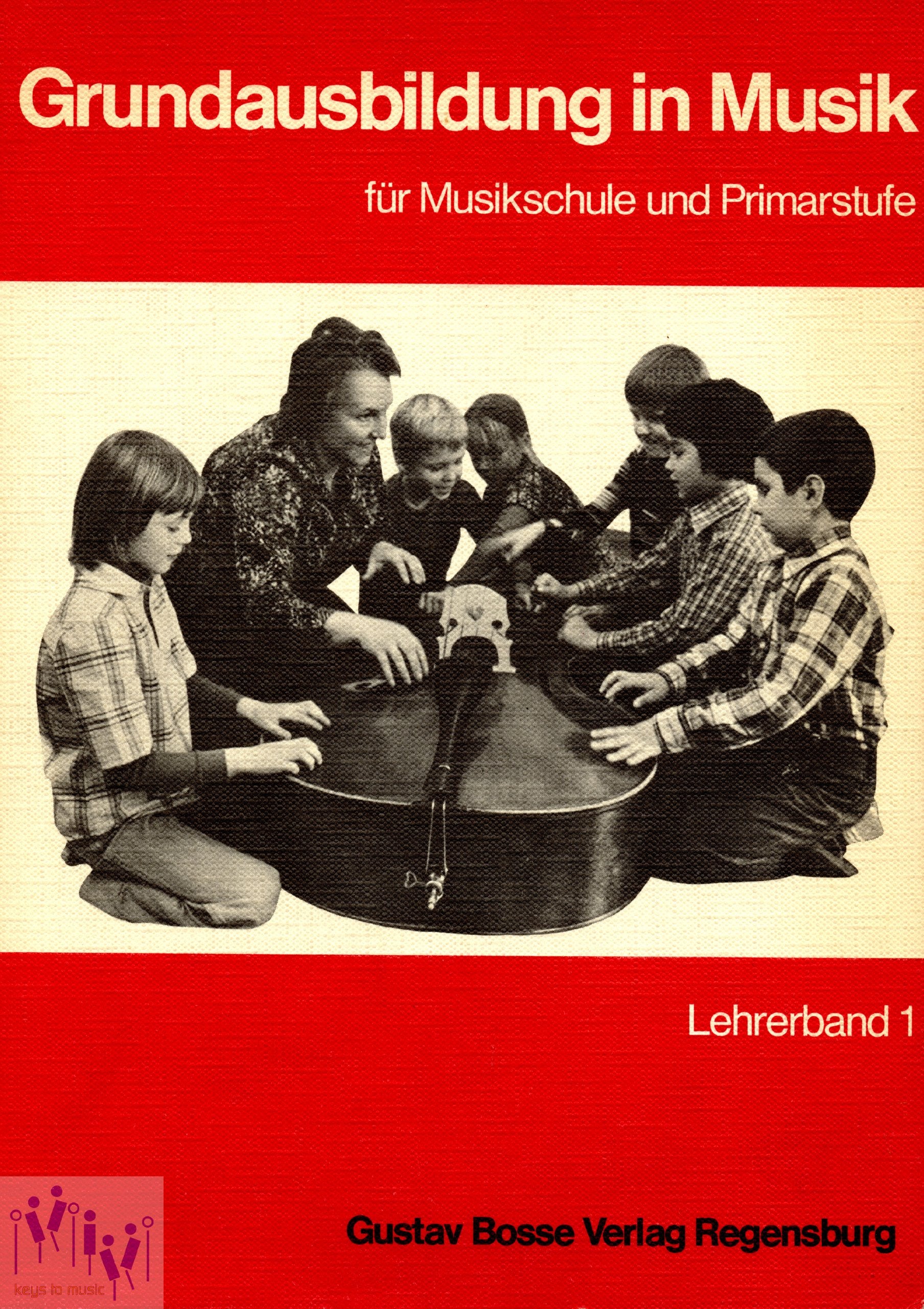 Grundausbildung in Musik: Für Musikschule und Primarstufe / Lehrerband Books