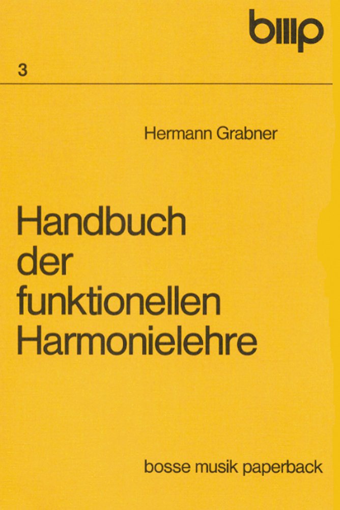 Handbuch der funktionellen Harmonielehre: I. Teil: Lehrbuch. II. Teil: Aufgabenbuch: Lehrbuch; Aufgabenbuch (Bosse Musikpaperback, Band 3) Arts & Music