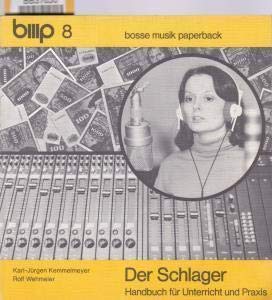 Der Schlager: Handbuch für Unterricht und Praxis (Bosse Musikpaperback) Education & Training