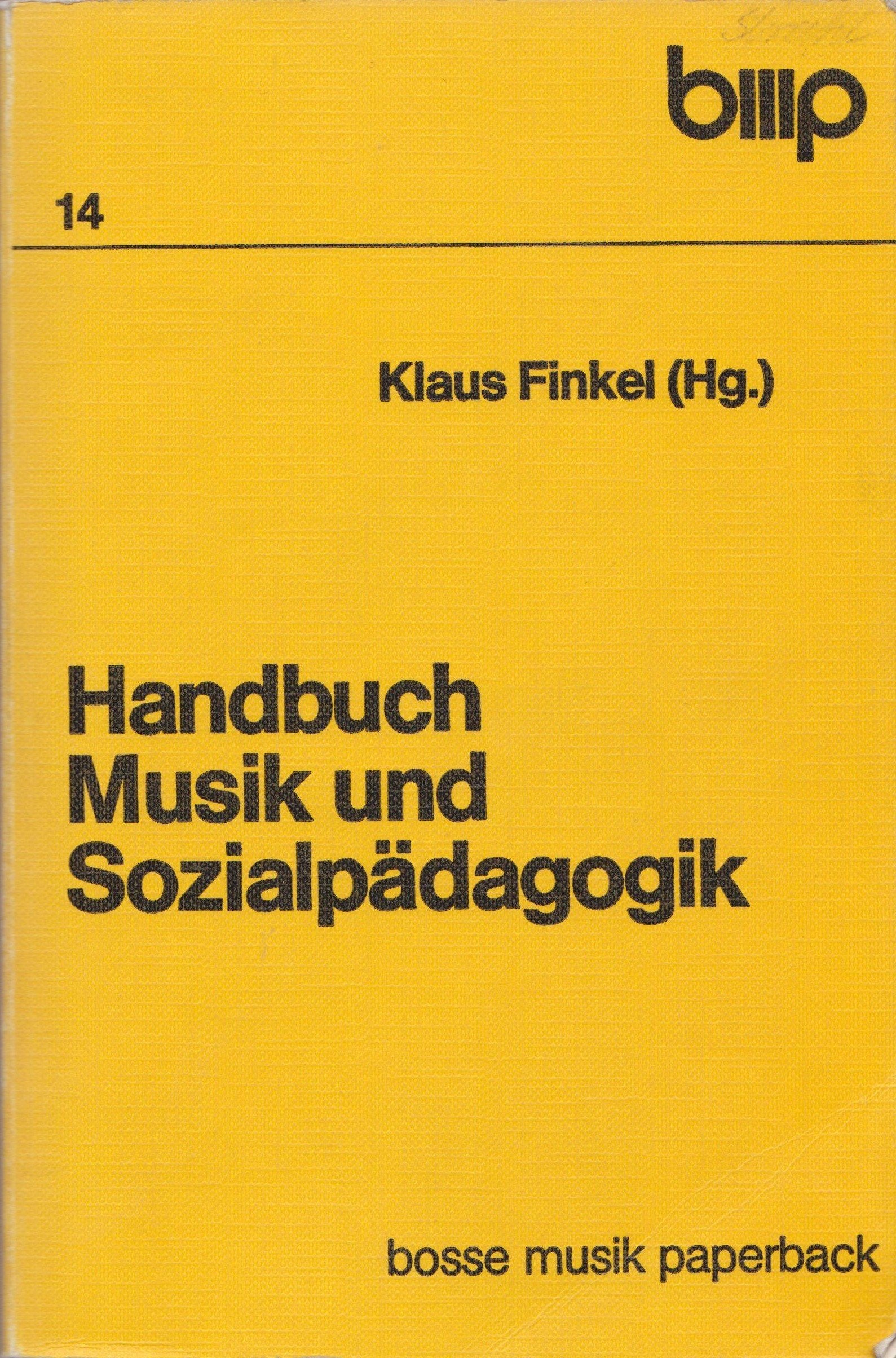 Handbuch Musik und Sozialpädagogik (Bosse Musikpaperback) Arts & Music