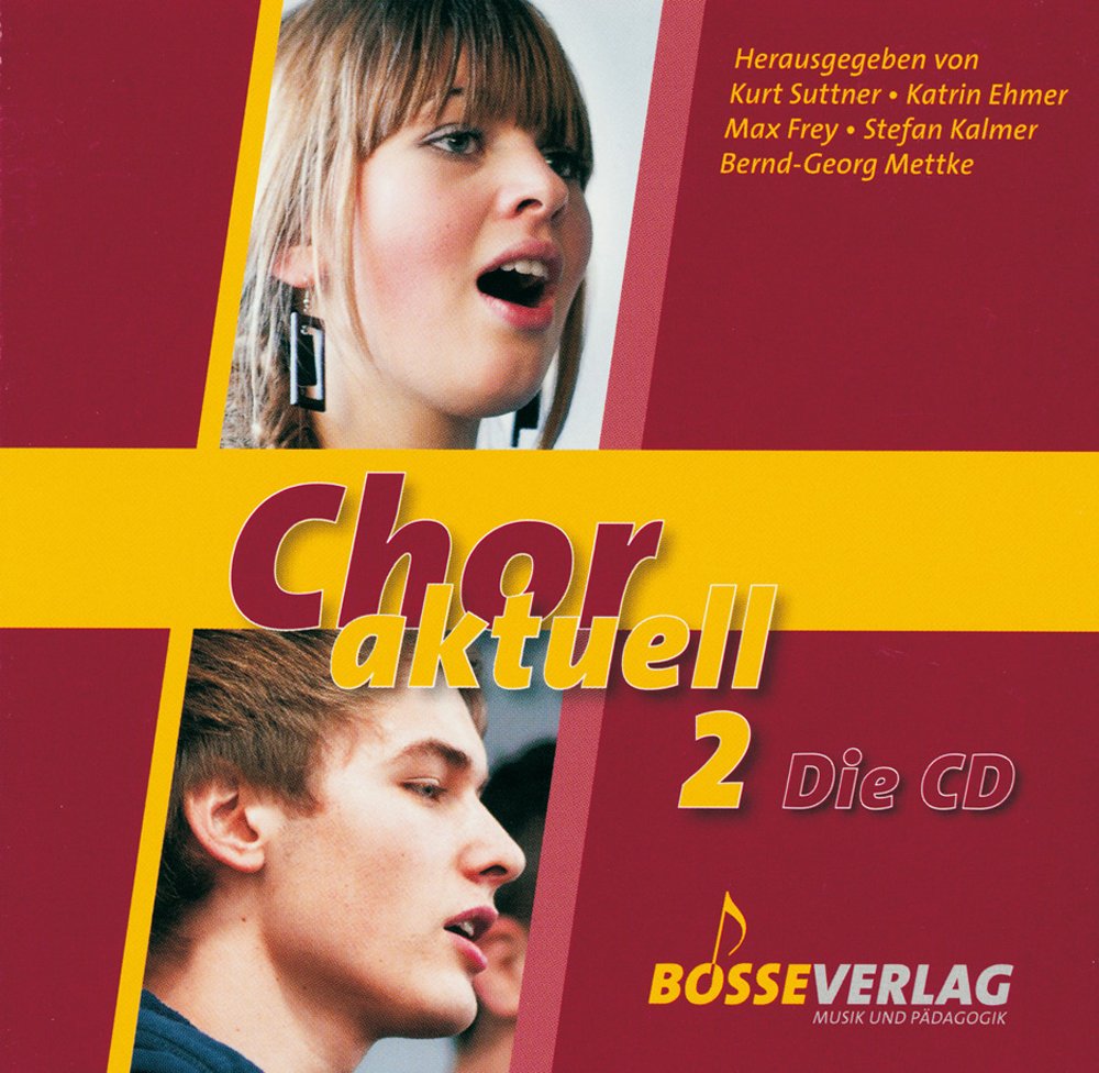 Chor aktuell. Ein Chorbuch für Gymnasien / CD Chor aktuell 2 Music