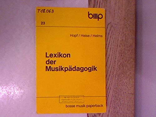 Lexikon der Musikpädagogik (Bosse Musikpaperback) Arts & Music