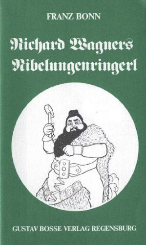 Richard Wagners Nibelungenringerl. Harmlose Schnadahüpfln für drei Tage und einen Vorabend Pop culture
