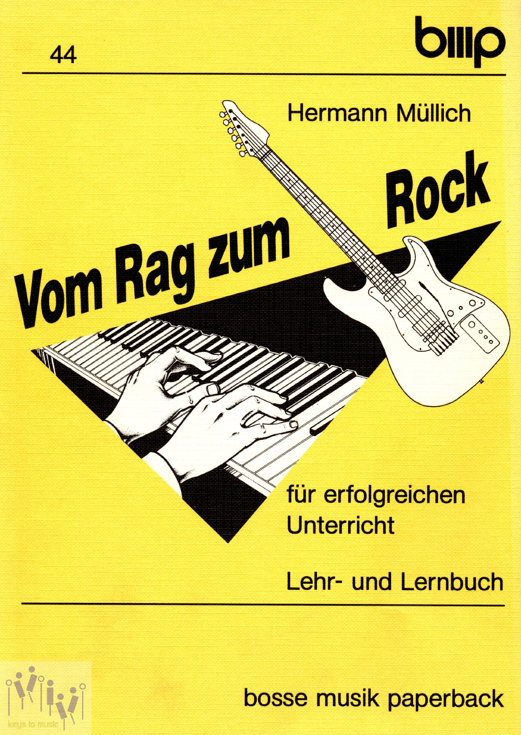 Vom Rag zum Rock: Für erfolgreichen Unterricht. Lehr- und Lernbuch (Bosse Musikpaperback) Sheet Music