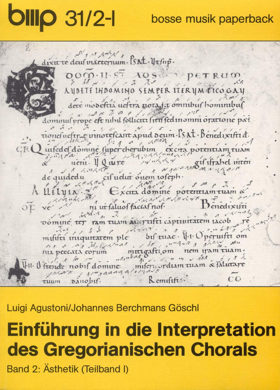 Einführung in die Interpretation des Gregorianischen Chorals, Band 2: Ästhetik ( 2 Teilbände) Arts & Music