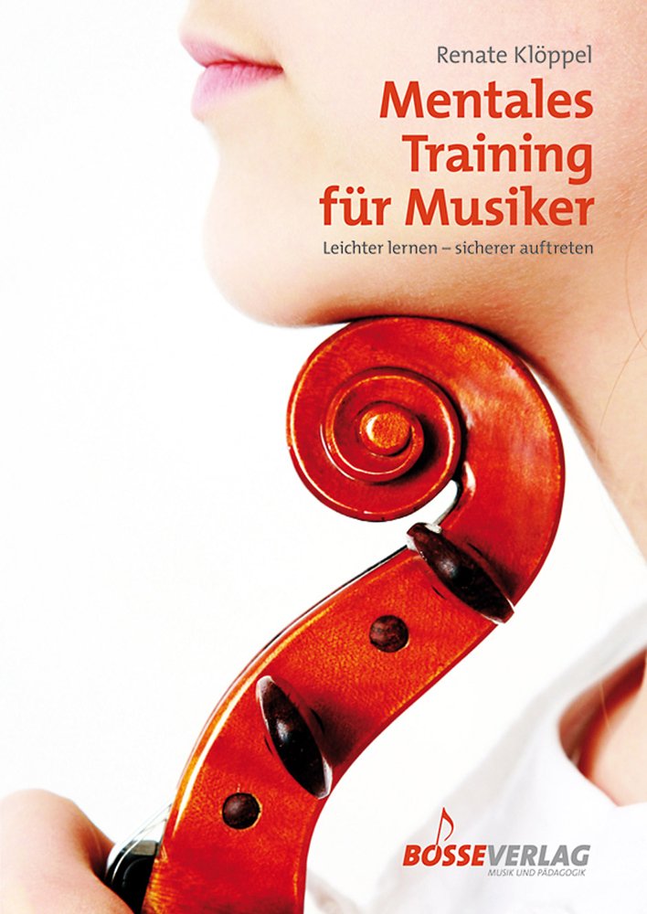 Mentales Training für Musiker: Leichter lernen - sicherer auftreten Sheet Music