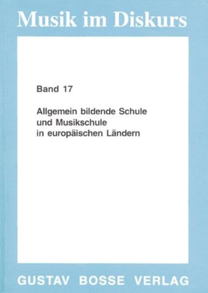 Allgemein bildende Schule und Musikschule in europäischen Ländern (Musik im Diskurs) Sheet Music