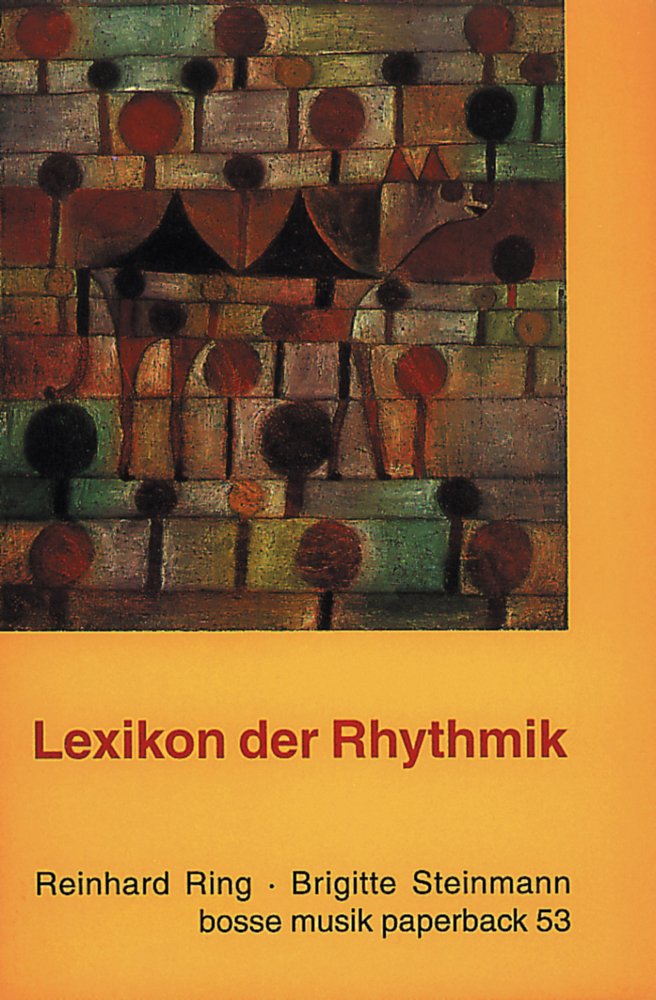 Lexikon der Rhythmik (Bosse Musikpaperback, Band 53) Arts & Music