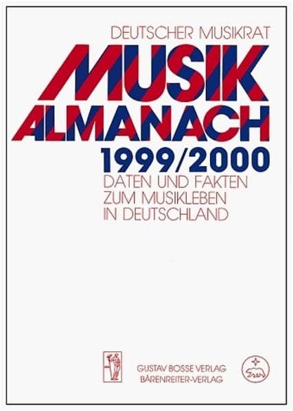 Musik-Almanach 1999/2000: Daten und Fakten zum Musikleben in Deutschland mit einem Kapitel zum Musikleben in Europa Sheet Music