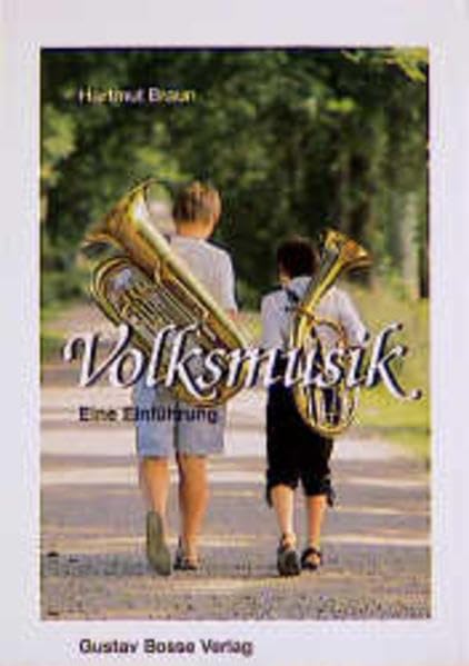 Volksmusik: Eine Einführung in die musikalische Volkskunde Arts & Music