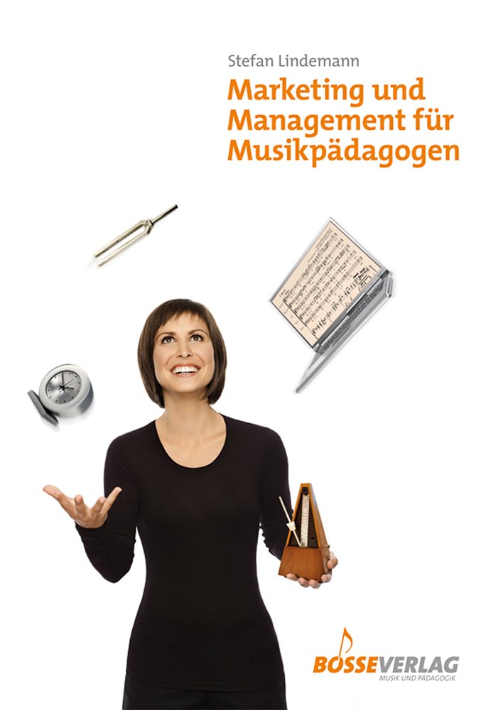 Marketing und Management für Musikpädagogen Arts & Music