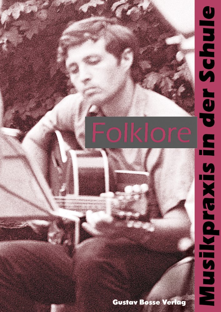 Folklore: Einführung und Arrangements (Musikpraxis in der Schule, Band 3) Education & Training