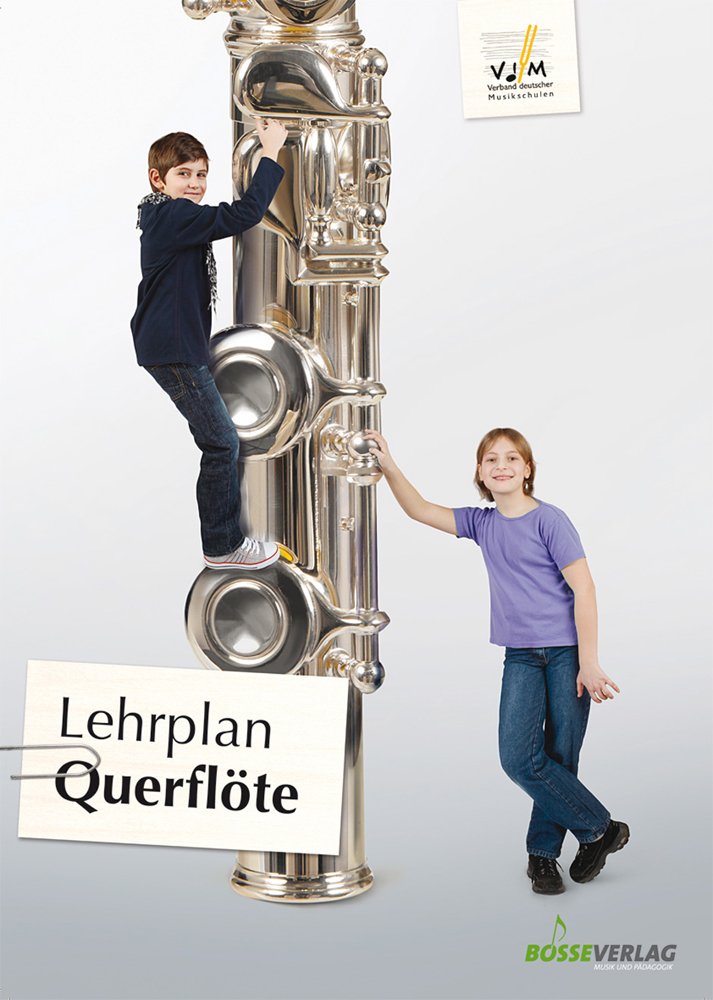 Lehrplan Querflöte: der offizielle Lehrplan des VdM; zuverlässige Orientierung im Instrumentalunterricht; (Lehrpläne des Verbandes deutscher Musikschulen e.V.) Sheet Music