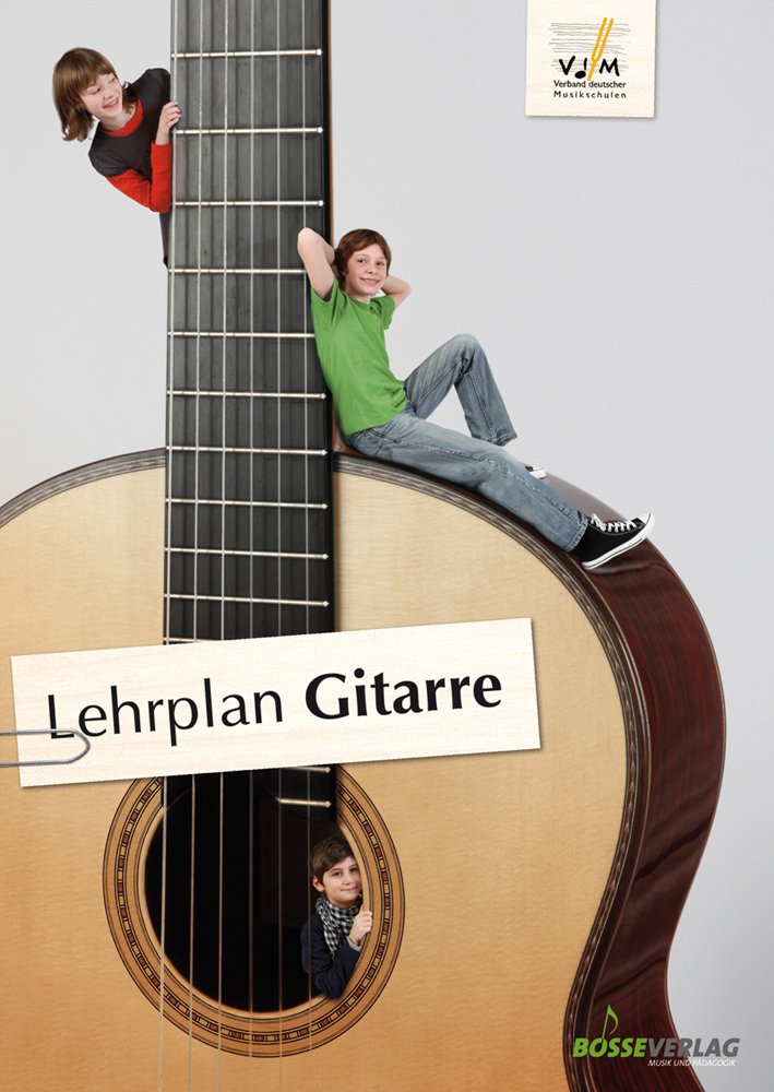 Lehrplan Gitarre: der offizielle Lehrplan des VdM; zuverlässige Orientierung im Instrumentalunterricht; erweiterte pädagogische Grundlagen und ... Layout, großes Format, farbiges Cover book