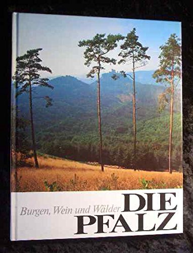 Die Pfalz: Burgen, Wein und Wälder Books