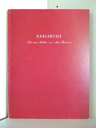 Karlsruhe: Einst Barock-Residenz, heute Oberrhein-Metropole Books