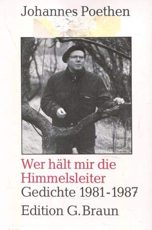 Wer hält mir die Himmelsleiter: Gedichte 1981-1987 Books