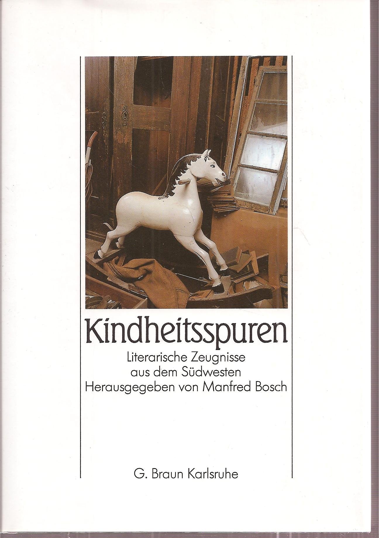 Kindheitsspuren: Literarische Zeugnisse aus dem deutschen Südwesten Books