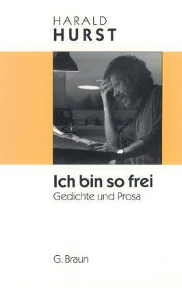 Product Image: Ich bin so frei: Gedichte und Prosa