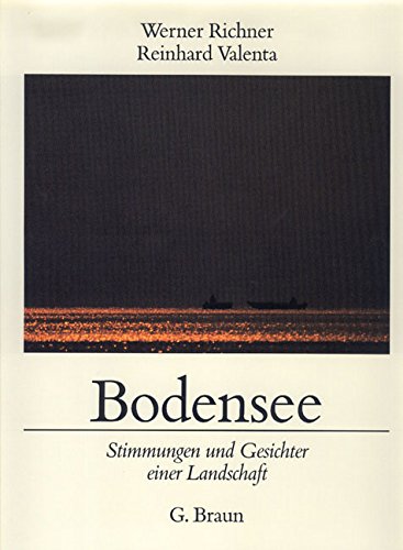 Bodensee: Stimmungen und Gesichter einer Landschaft Leisure, Home & Garden