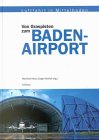Von Graspisten zum Baden-Airport book