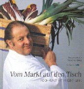 Vom Markt auf den Tisch: Koch-Kunst mit Vincent Klink Leisure, Home & Garden