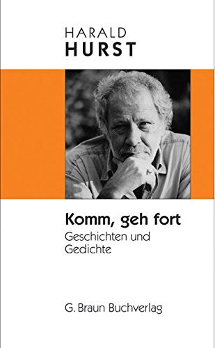 Komm, geh fort: Geschichten und Gedichte Humour & Satire