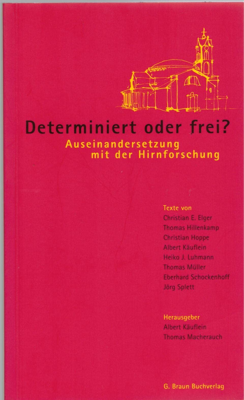 Product Image: Hirnforschung - Determiniert oder frei?: Auseinandersetzung mit der Hirnforschung