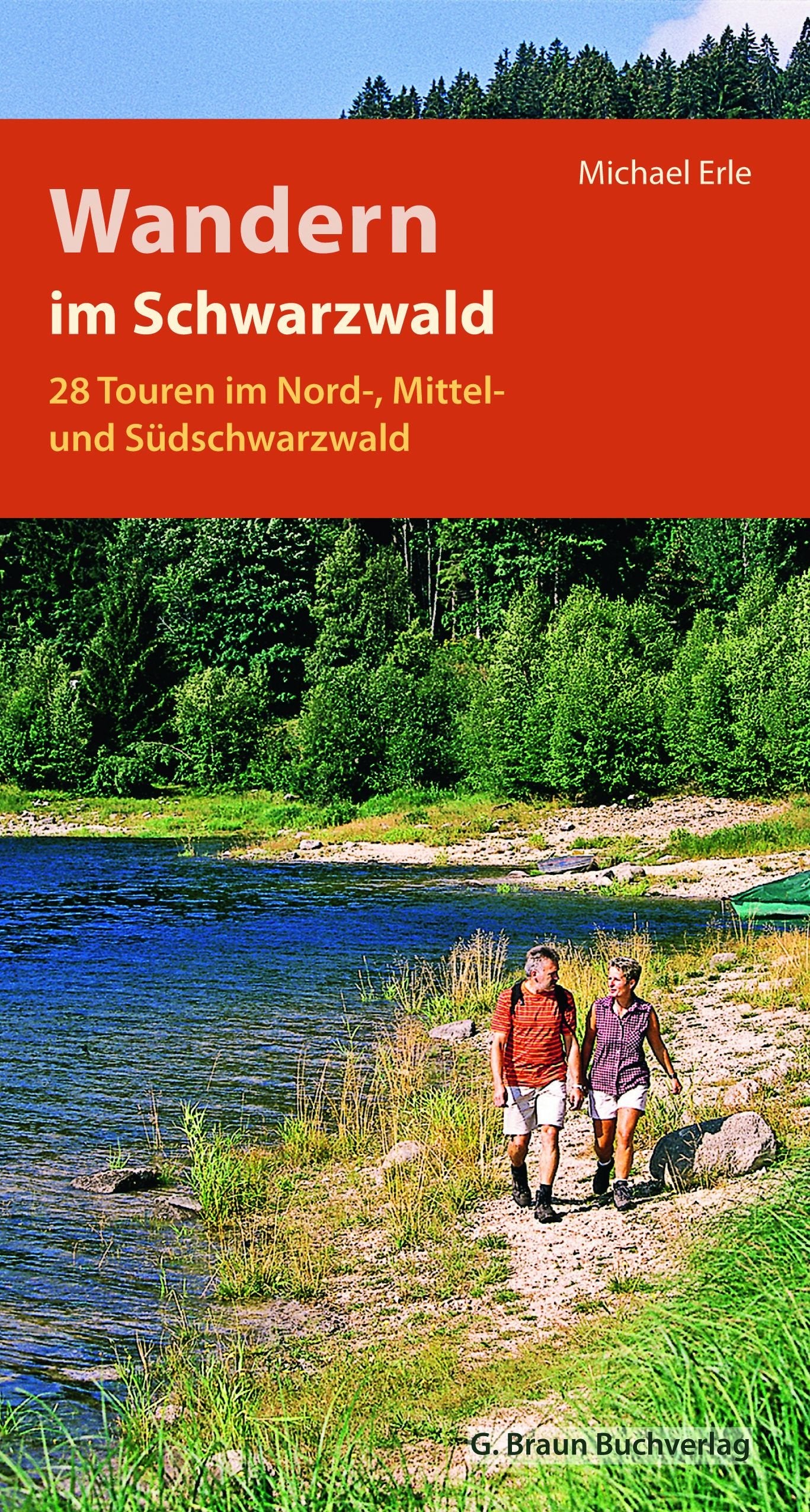 Wandern im Schwarzwald: Die 28 schönsten Touren im Nord-, Mittel und Südschwarzwald: 28 Touren im Nord-, Mittel- und Südschwarzwald Leisure, Home & Garden