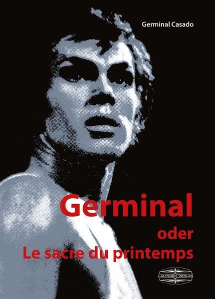 Germinal oder Le sacre du printemps Art & Literature
