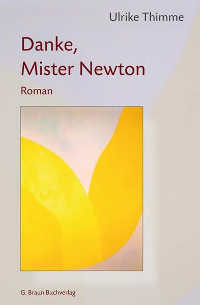 Danke, Mister Newton: Roman Contemporary literature