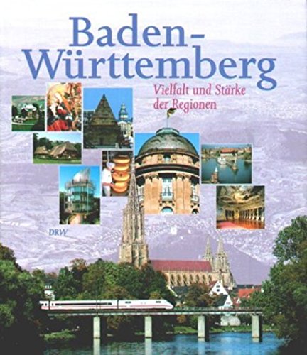 Baden-Württemberg: Vielfalt und Stärke der Regionen Geology & Geography