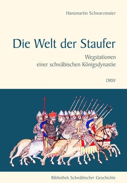 Die Welt der Staufer Politics & History