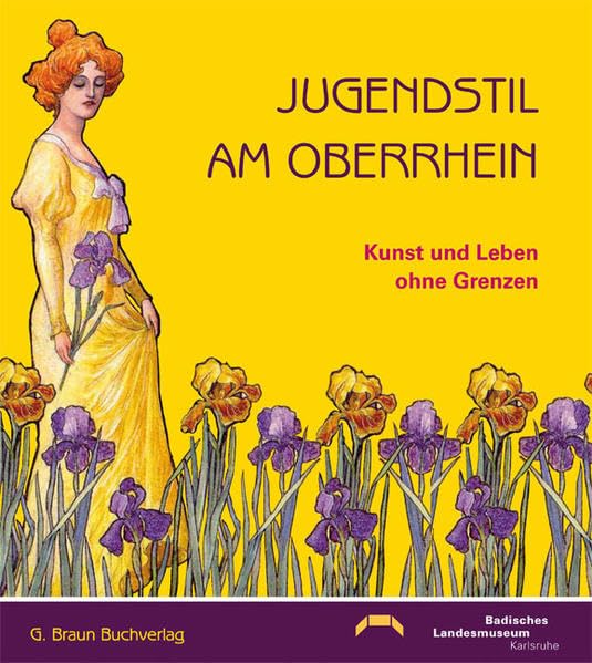 Jugendstil am Oberrhein: Kunst und Leben ohne Grenzen Natural Sciences